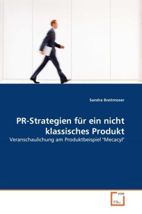 Produktbild: Breitmoser, S: PR-Strategien f&uuml;r ein nicht klassisches Produ