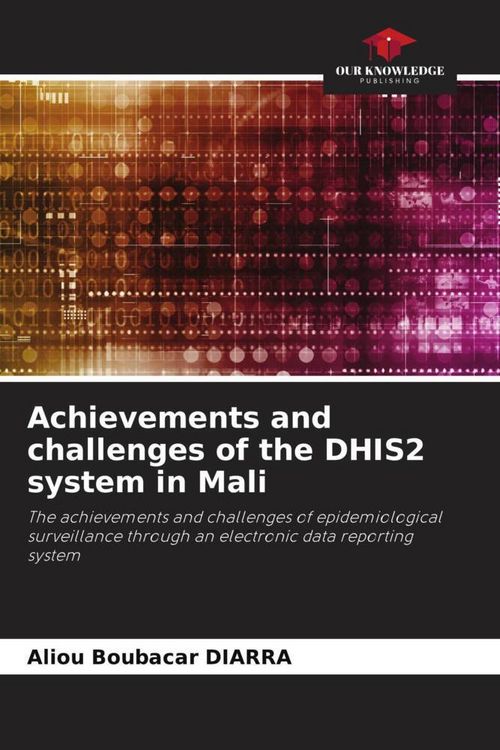 Produktbild: Achievements and challenges of the DHIS2 system in Mali