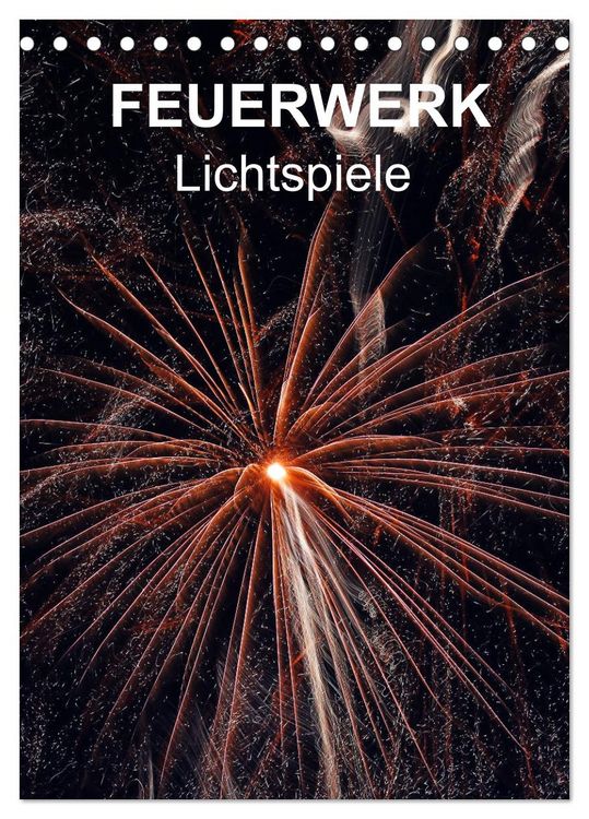 Produktbild: FEUERWERK - Lichtspiele (Tischkalender 2026 DIN A5 hoch), CALVENDO Monatskalender