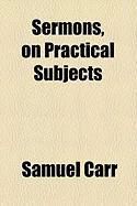 Produktbild: Sermons, on Practical Subjects