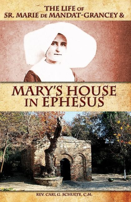 Produktbild: The Life of Sr. Marie de Mandat-Grancey & Mary's House in Ephesus