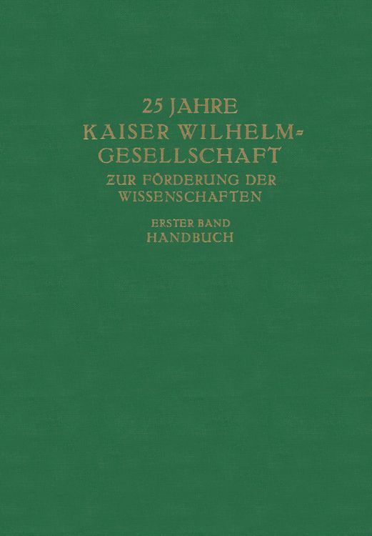 Produktbild: 25 Jahre Kaiser Wilhelm-Gesellschaft zur F&ouml;rderung der Wissenschaften