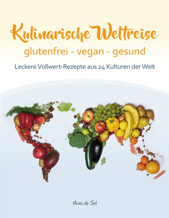 Produktbild: Kulinarische Weltreise: glutenfrei - vegan - gesund