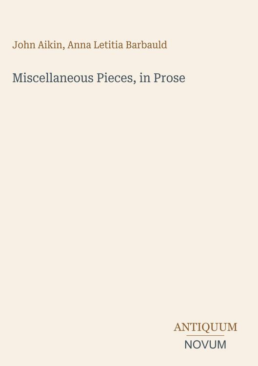 Produktbild: Miscellaneous Pieces, in Prose