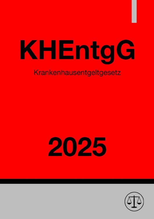 Produktbild: Krankenhausentgeltgesetz - KHEntgG 2025
