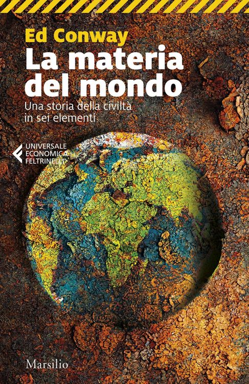 Produktbild: La materia del mondo. Una storia della civilt&agrave; in sei elementi