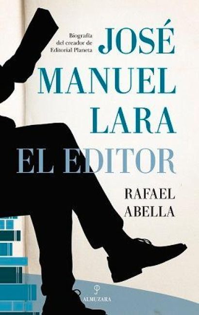 Produktbild: Jos&eacute; Manuel Lara, el editor