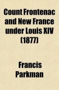 Produktbild: Count Frontenac and New France Under Louis XIV