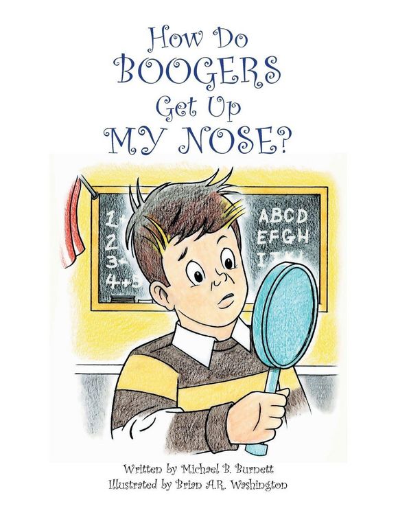 Produktbild: How Do Boogers Get Up My Nose