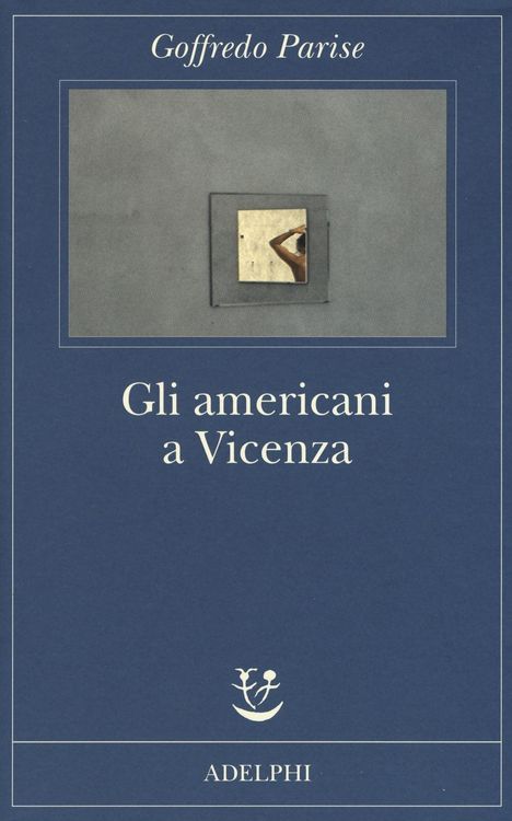 Produktbild: Gli americani a Vicenza e altri racconti 1952-1965