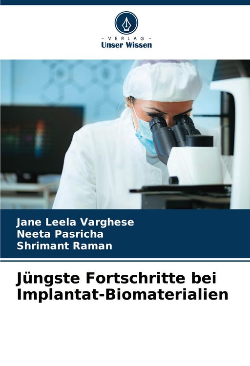 Produktbild: J&uuml;ngste Fortschritte bei Implantat-Biomaterialien