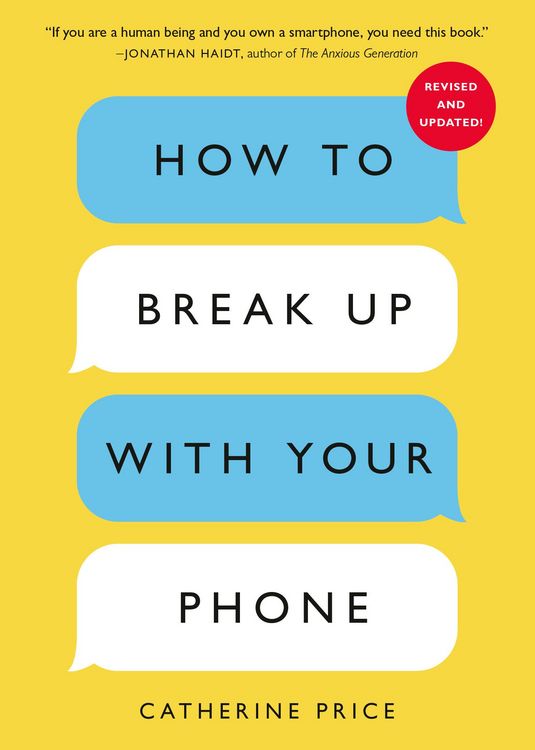 Produktbild: How to Break Up with Your Phone, Revised Edition