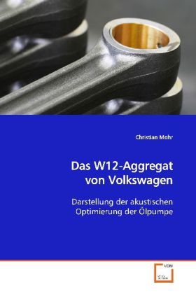 Produktbild: Mohr, C: Das W12-Aggregat von Volkswagen
