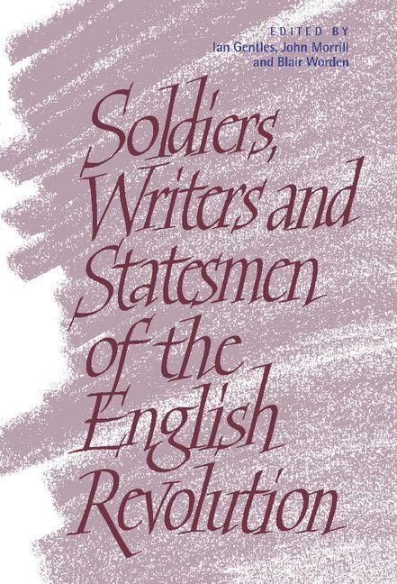 Produktbild: Soldiers, Writers and Statesmen of the English Revolution