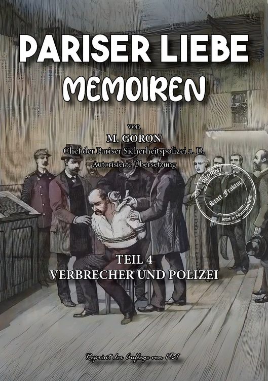 Produktbild: Pariser Liebe - Memoiren Der Chef der Pariser Sicherheitspolizei (Surete) ermittelt Teil 4