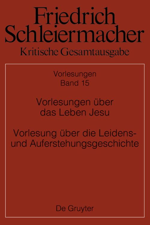 Produktbild: Vorlesungen &uuml;ber das Leben Jesu Vorlesung &uuml;ber die Leidens- und Auferstehungsgeschichte