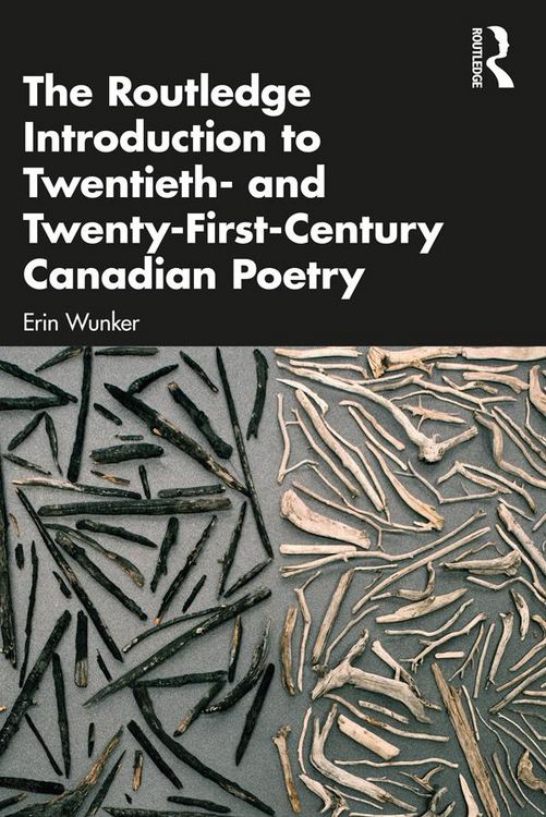 Produktbild: The Routledge Introduction to Twentieth- and Twenty-First-Century Canadian Poetry