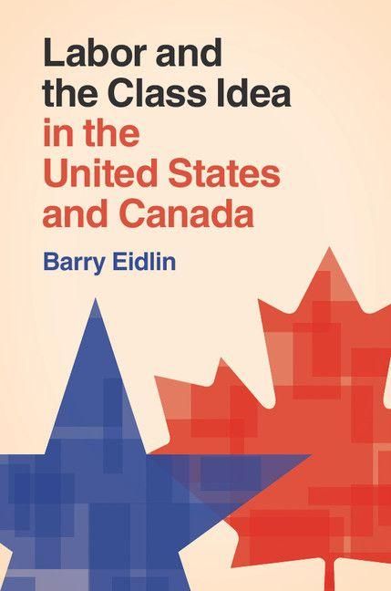Produktbild: Labor and the Class Idea in the United States and Canada