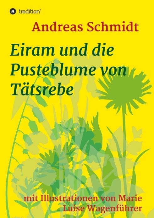 Produktbild: Eiram und die Pusteblume von T&auml;tsrebe