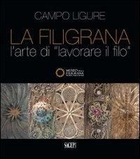 Produktbild: La filigrana. L'arte di lavorare il filo