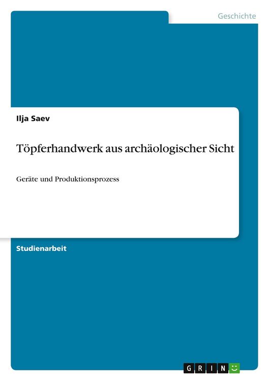 Produktbild: T&ouml;pferhandwerk aus arch&auml;ologischer Sicht
