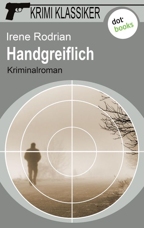Bild vom Artikel Krimi-Klassiker - Band 13: Handgreiflich vom Autor Irene Rodrian