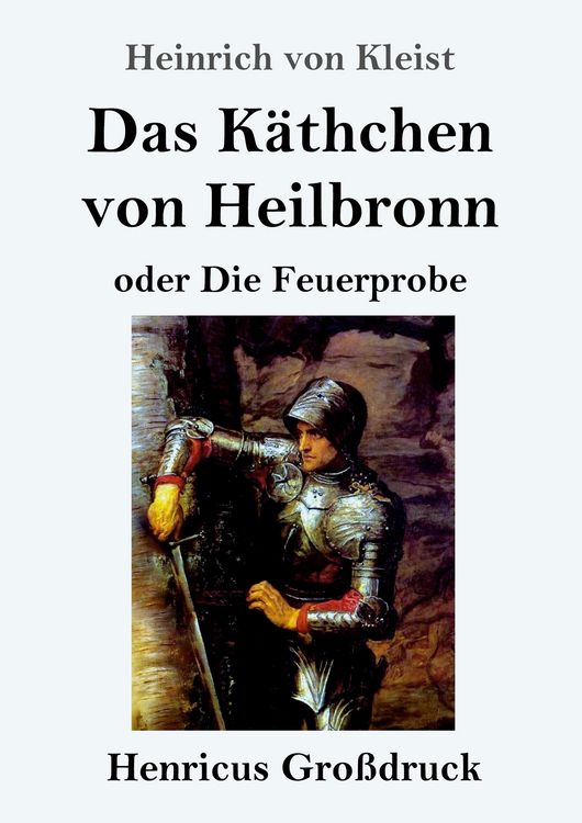 Produktbild: Das K&auml;thchen von Heilbronn oder Die Feuerprobe (Gro&szlig;druck)