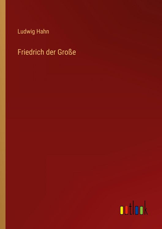 Produktbild: Friedrich der Gro&szlig;e