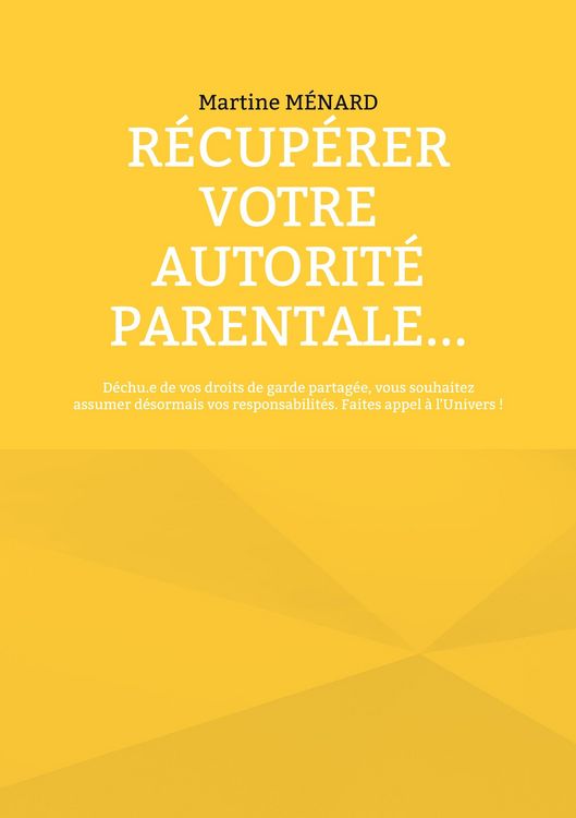 Produktbild: R&eacute;cup&eacute;rer votre autorit&eacute; parentale...