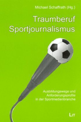 Produktbild: Traumberuf Sportjournalismus