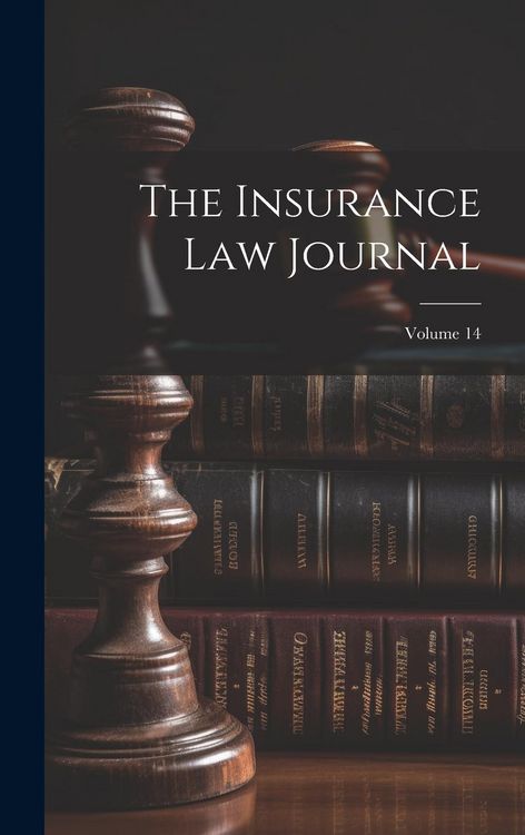Produktbild: The Insurance Law Journal; Volume 14