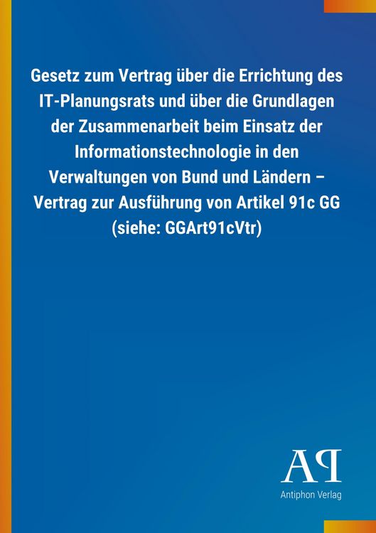 Produktbild: Gesetz zum Vertrag &uuml;ber die Errichtung des IT-Planungsrats u