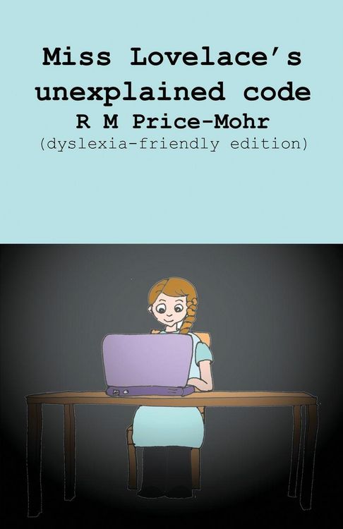 Produktbild: Miss Lovelace's unexplained code (dyslexia-friendly edition)