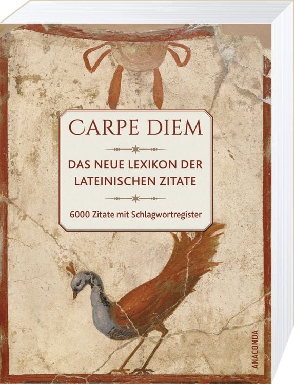 Produktbild: Carpe diem! Das neue Lexikon der lateinischen Zitate. 6000 Zitate mit Schlagwortregister