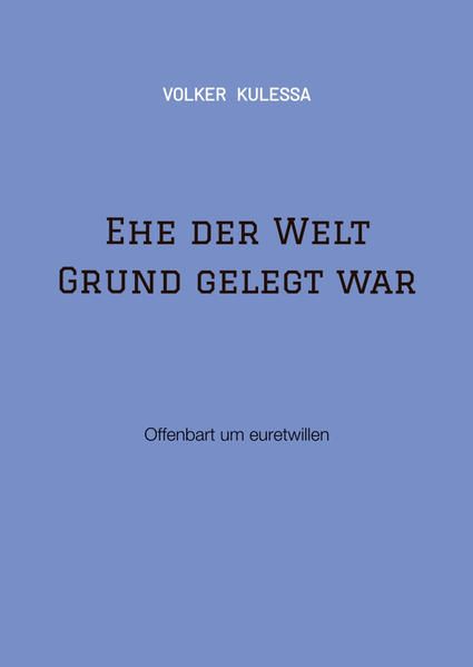 Produktbild: Ehe der Welt Grund gelegt war