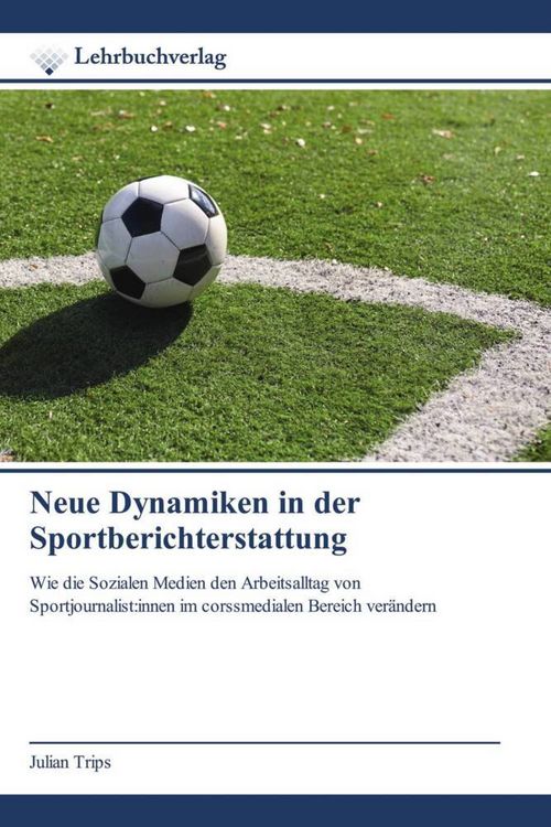 Produktbild: Neue Dynamiken in der Sportberichterstattung