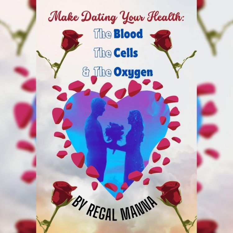 Produktbild: Make Dating Your Health: The Blood, the Cells, and the Oxygen (Make Dating Your Health: The Blood, The Cells And The Oxygen, #1)