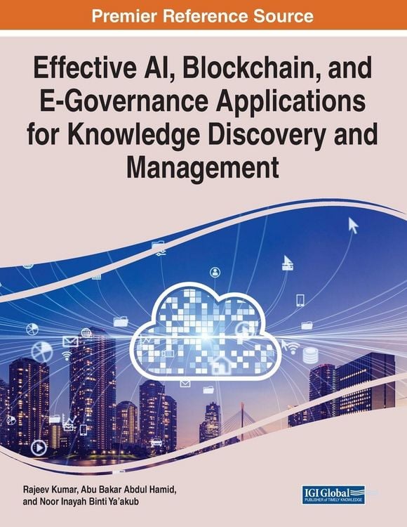 Produktbild: Effective AI, Blockchain, and E-Governance Applications for Knowledge Discovery and Management
