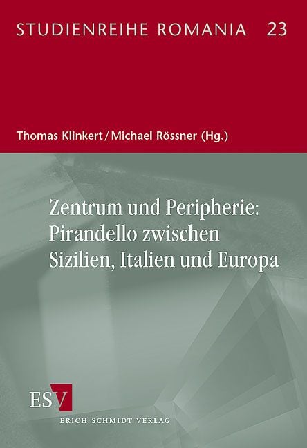 Produktbild: Zentrum und Peripherie: Pirandello zwischen Sizilien, Italien und Europa
