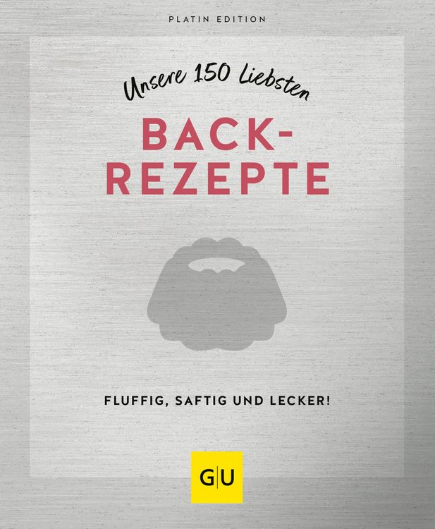Produktbild: Unsere 150 liebsten Backrezepte