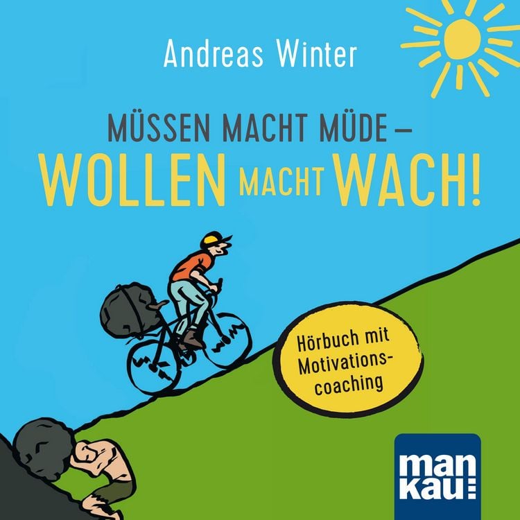 Produktbild: M&uuml;ssen macht m&uuml;de - Wollen macht wach!