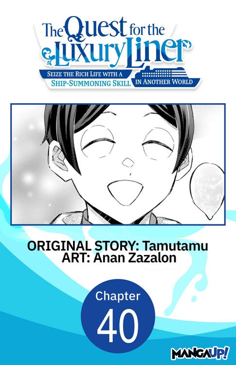 Produktbild: The Quest for the Luxury Liner: Seize the Rich Life with a Ship-Summoning Skill in Another World #040
