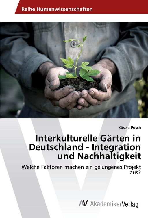 Produktbild: Interkulturelle G&auml;rten in Deutschland - Integration und Nachhaltigkeit