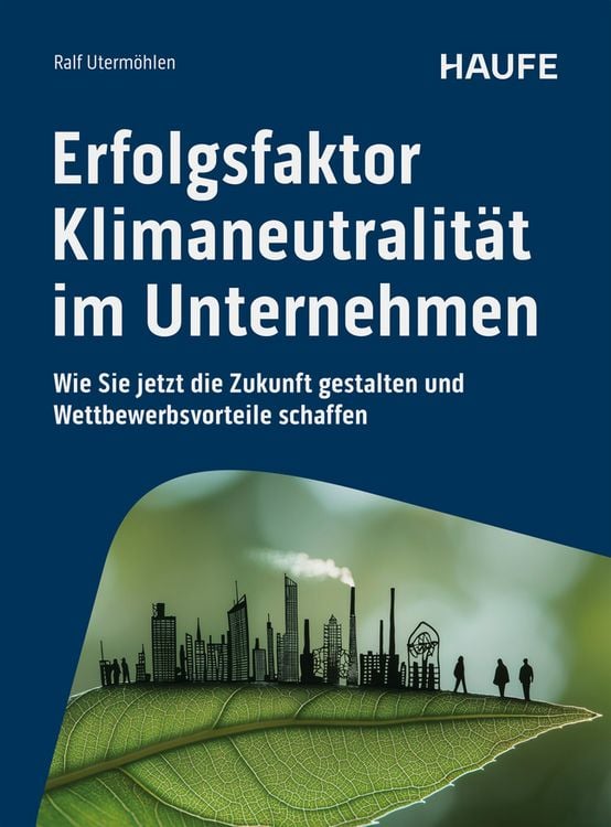 Produktbild: Erfolgsfaktor Klimaneutralit&auml;t im Unternehmen