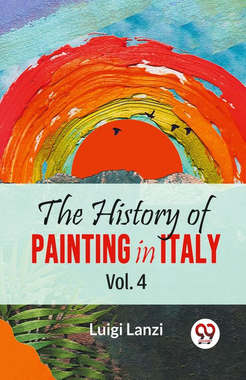 Produktbild: The History Of Painting In Italy Vol. 4