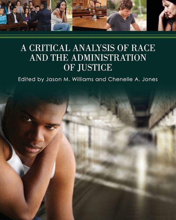 Produktbild: A Critical Analysis of Race and the Administration of Justice