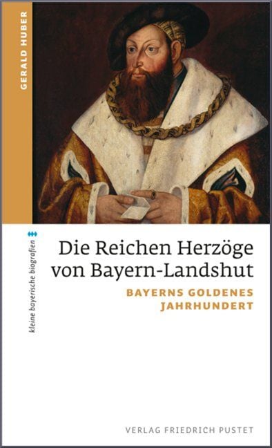 Produktbild: Die Reichen Herzöge von Bayern-Landshut