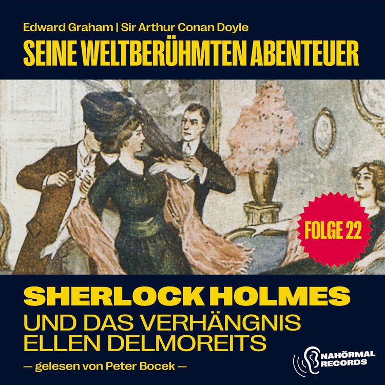 Bild vom Artikel Sherlock Holmes und das Verhängnis der Ellen Delmoreits (Seine weltberühmten Abenteuer, Folge 22) vom Autor Arthur Conan Doyle