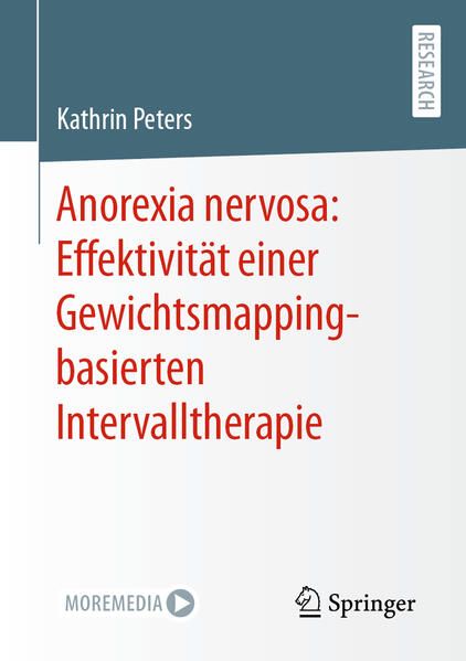 Produktbild: Anorexia nervosa: Effektivit&auml;t einer Gewichtsmapping-basierten Intervalltherapie
