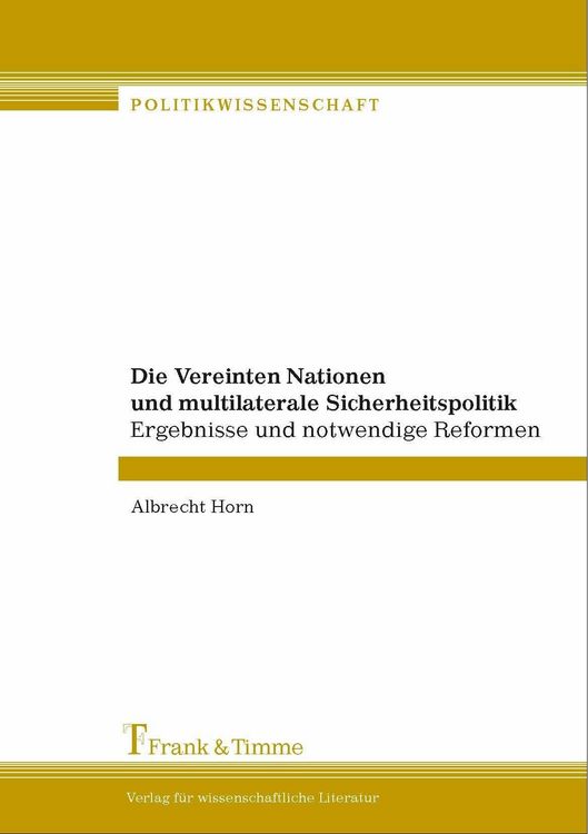 Produktbild: Die Vereinten Nationen und multilaterale Sicherheitspolitik